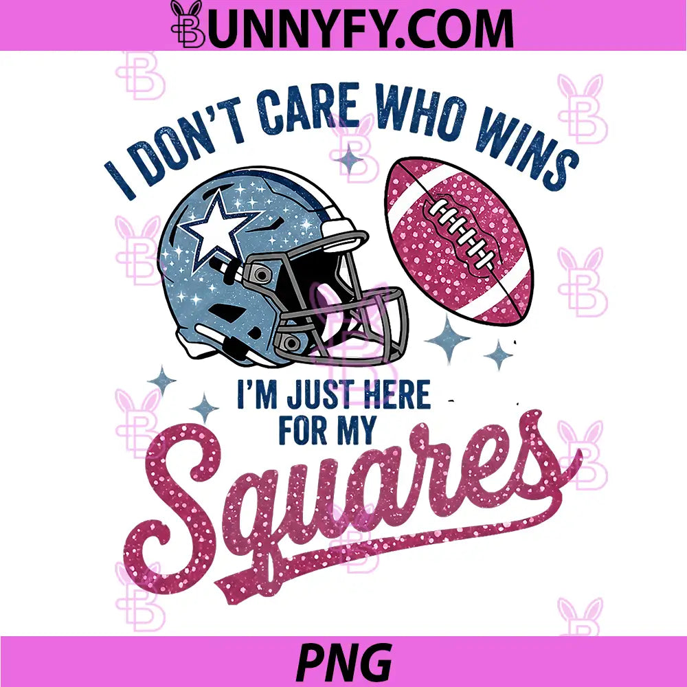 I Don’t Care Who Wins PNG, I’m Just Here for My Squares PNG