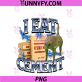 I Eat Cement PNG, Cat Meme Funny PNG