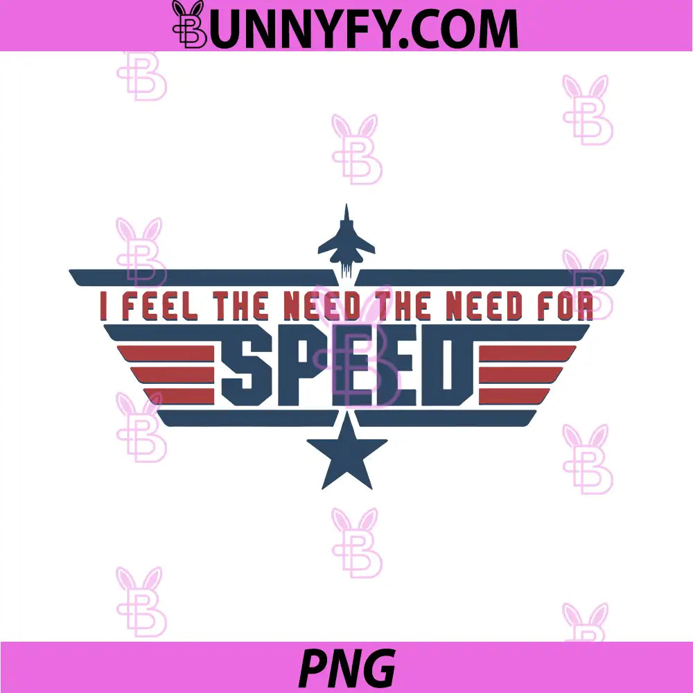 I Feel The Need The Need for Speed Svg, Top Gun Fight Plane Svg