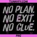 I Hate War Quote Say No to War PNG, No Plan No Exit No Clue PNG
