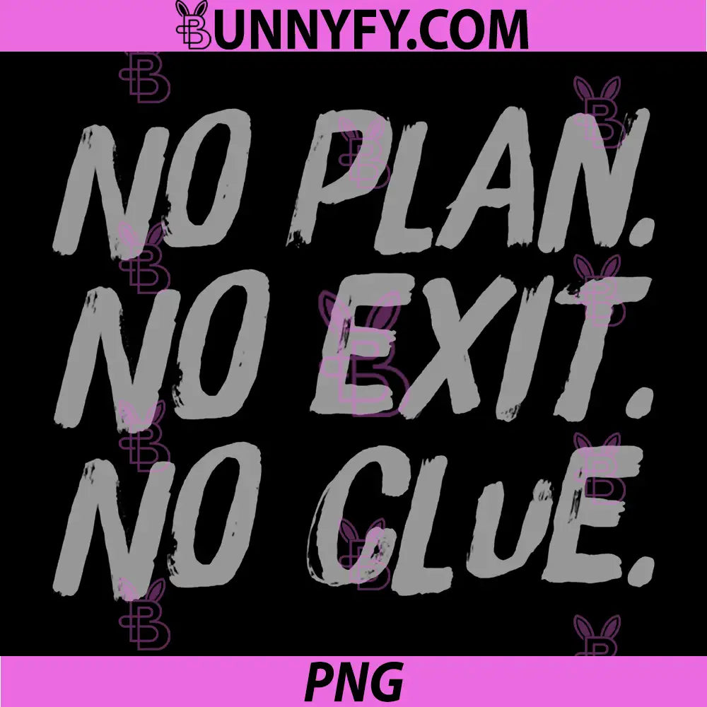 I Hate War Quote Say No to War PNG, No Plan No Exit No Clue PNG