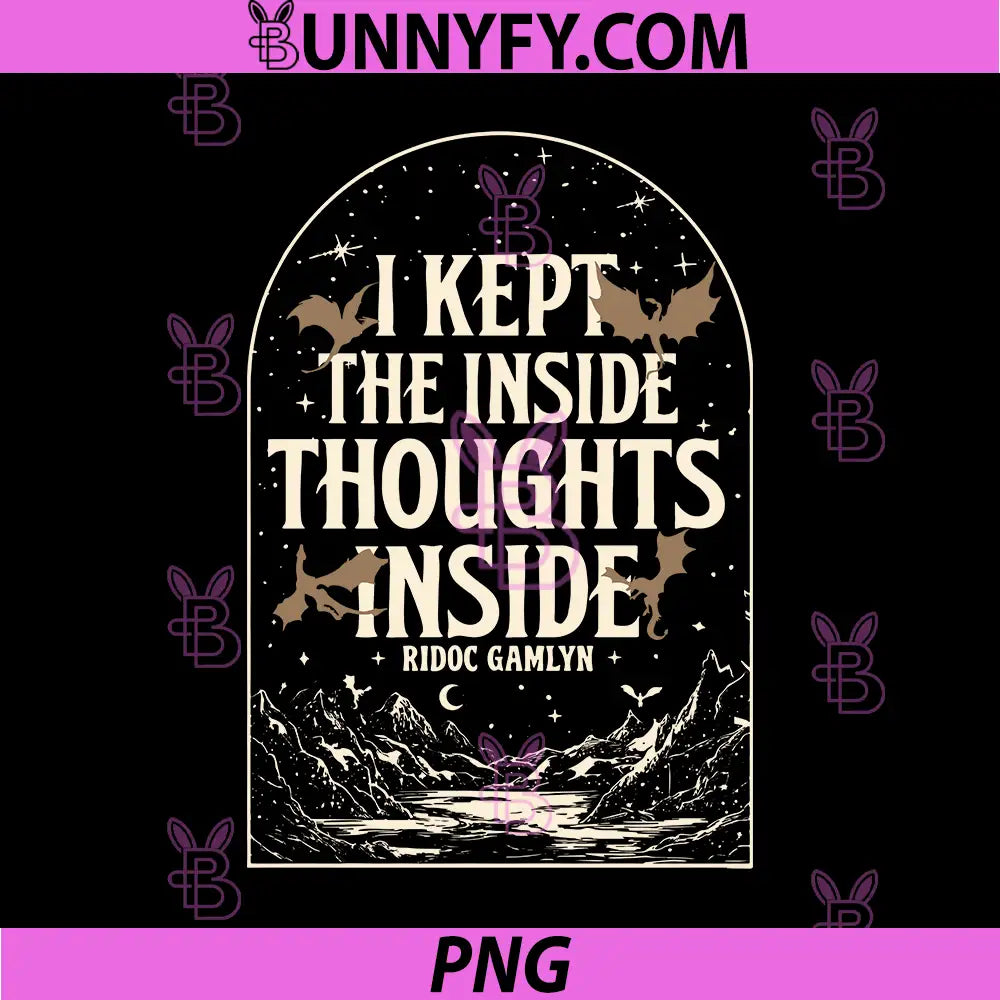 I Kept The Inside Thoughts Inside PNG, Ridoc Gamlyn Quote Fantasy PNG