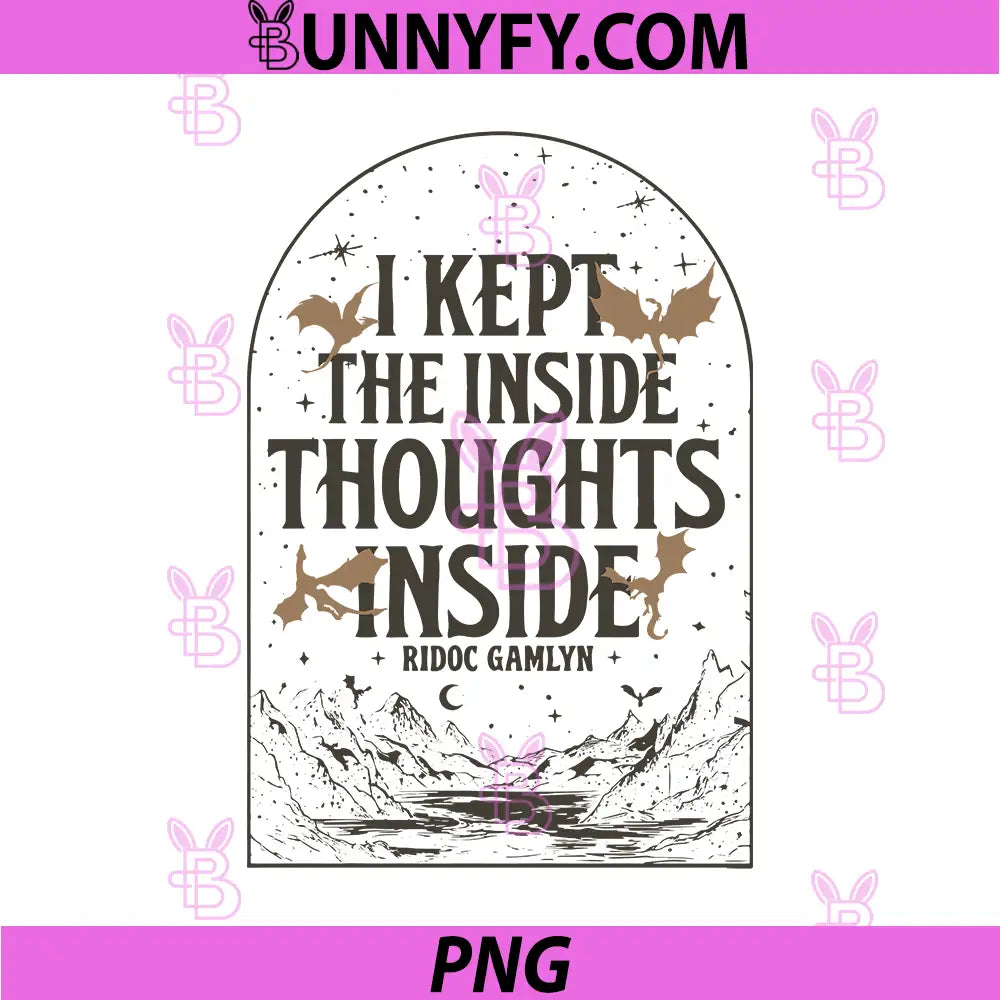 Fantasy Quote I Kept The Inside Thoughts PNG, Dark Bookish Aesthetic PNG