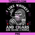 I Like Whiskey and Cigars and Maybe 3 People PNG, Monkey On Back PNG
