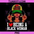 I Love Being A Black Woman PNG, Black History Hat Afro PNG
