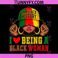I Am Black History I Love Being A Black Woman PNG, Afro Woman Pride Black History Design PNG