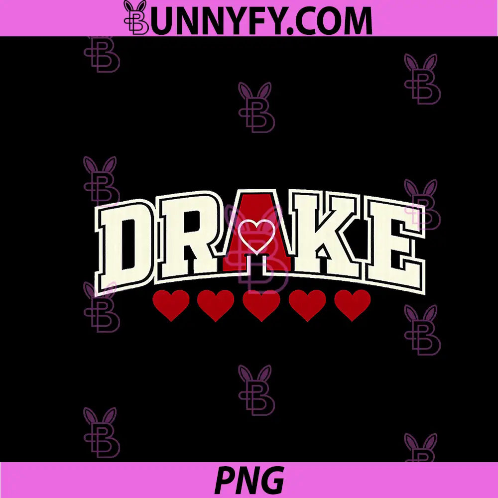 I Love Drake Heart Typography PNG, Drake Fan Love Graphic PNG