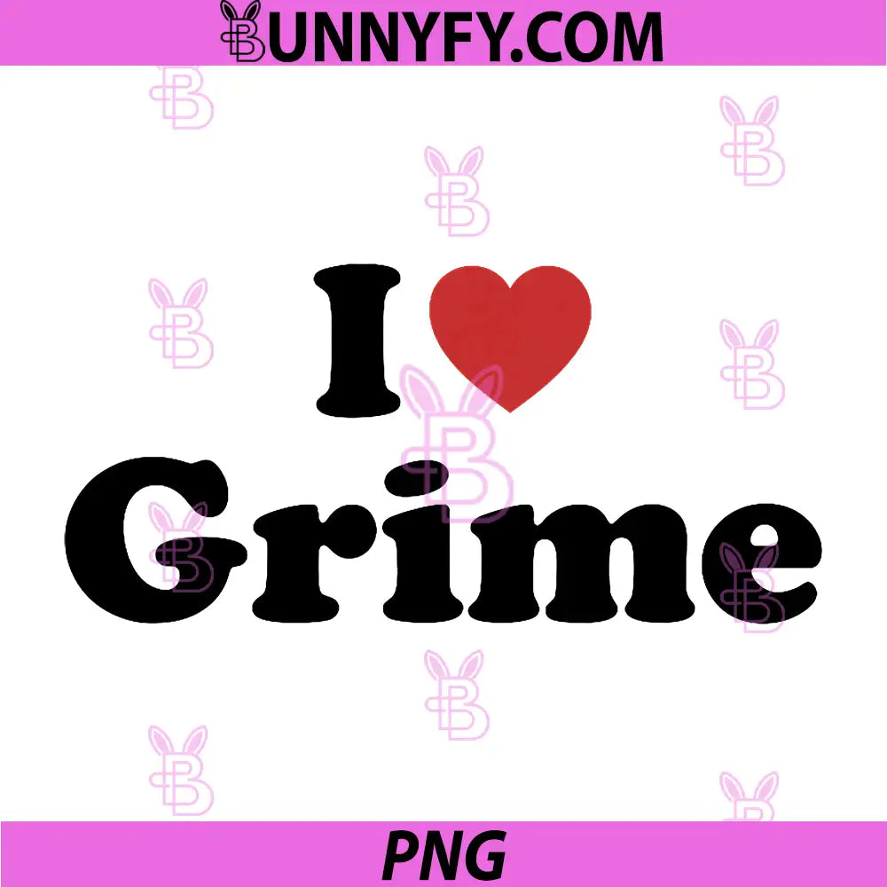 I Love Grime PNG, Funny PNG