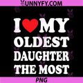 I Love My Oldest PNG, Daughter The Most PNG