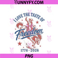 I Love The Taste Of Freedom PNG, 4th Of July Western Cowboy PNG