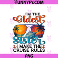 I Make The Rules PNG, Oldest Sister Cruise 2026 Sisters Cruising PNG