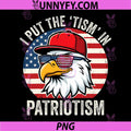 I Put The Tism in Patriotism PNG, Athletic Eagle 4th of July PNG