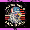 I Put The Tism in Patriotism PNG, Athletic Eagle 4th of July PNG