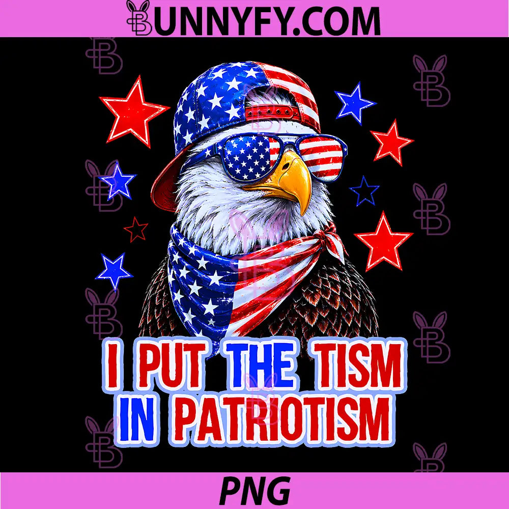 I Put The Tism in Patriotism PNG, Retro Eagle USA Flag 4th July PNG