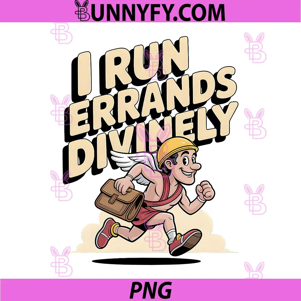 I Run Errands Divinely PNG, Funny Hermes Mythology PNG