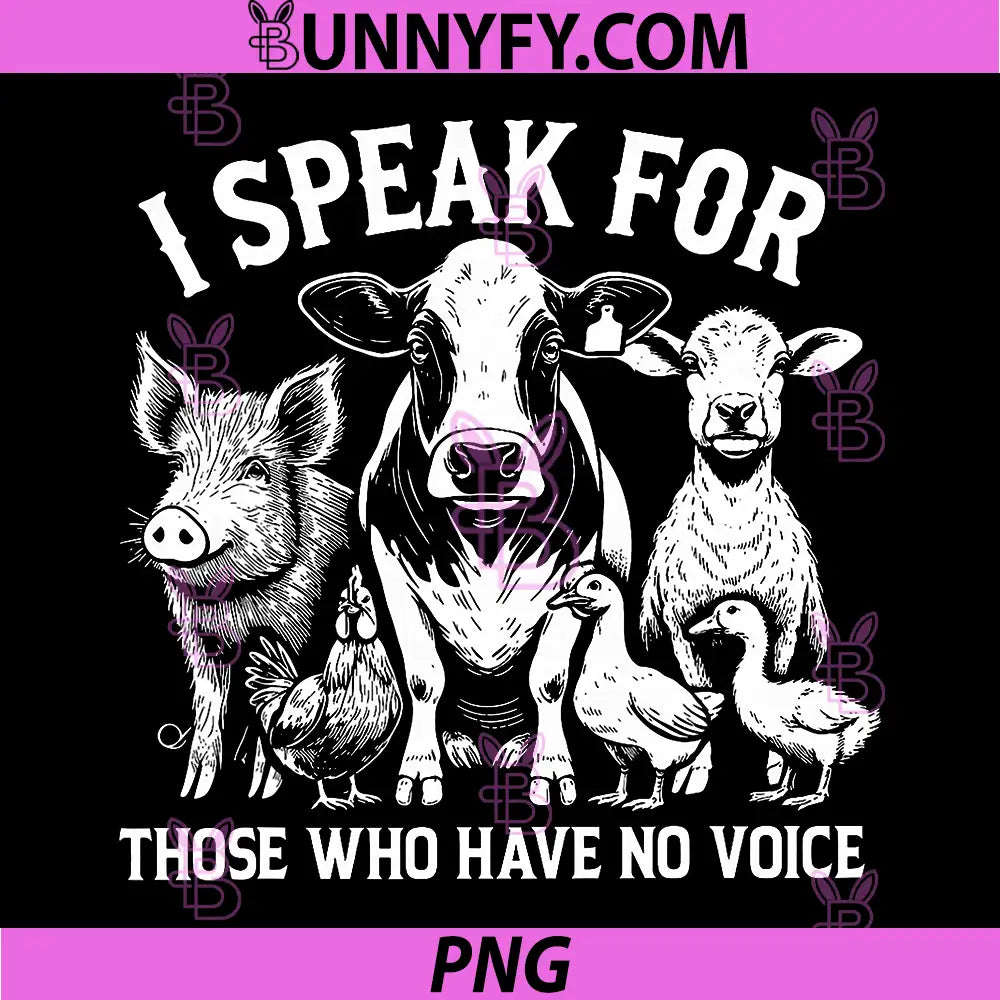 I Speak for Those Who Have No Voice PNG, Animal Rights Vegan PNG