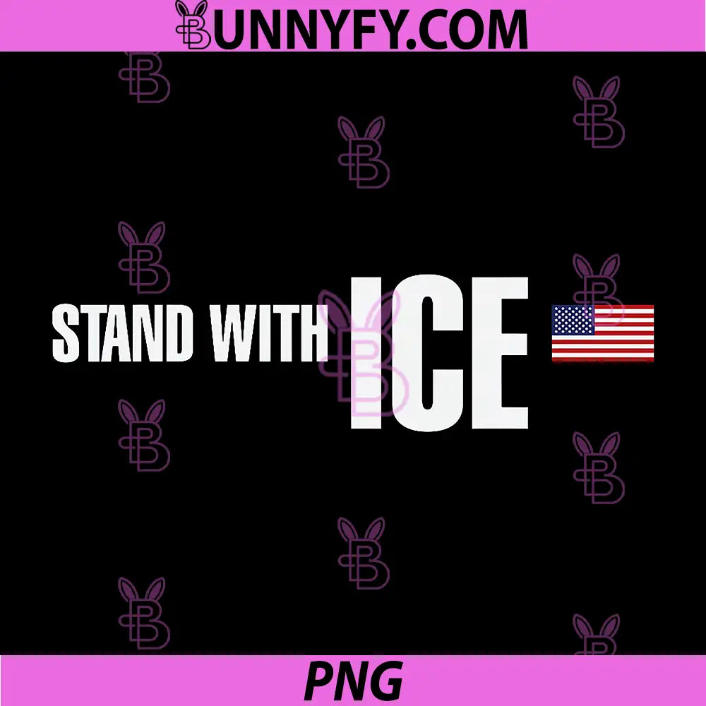I Stand with ICE PNG, Support ICE Border Patrol US Flag PNG