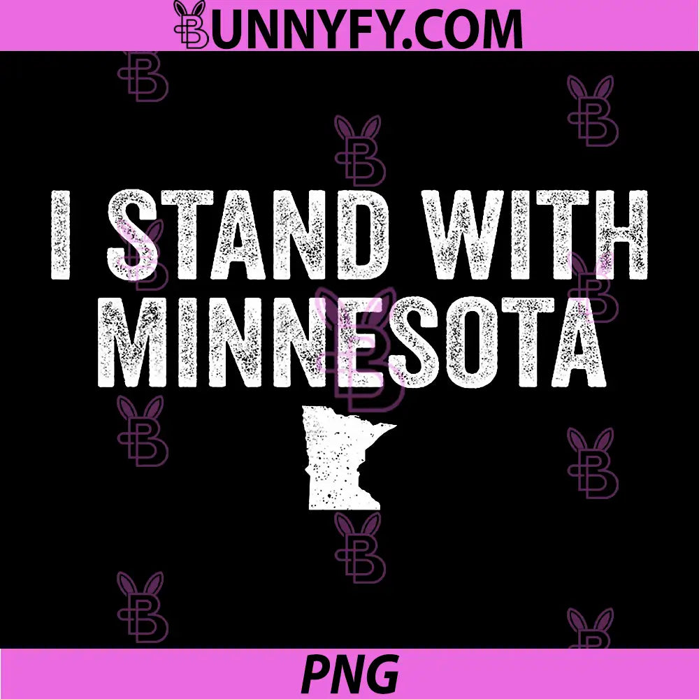 I Stand With Minnesota State Pride PNG, Minnesota Support Vintage Text Design PNG