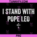 I Stand with Pope Leo PNG, Vintage Faith PNG
