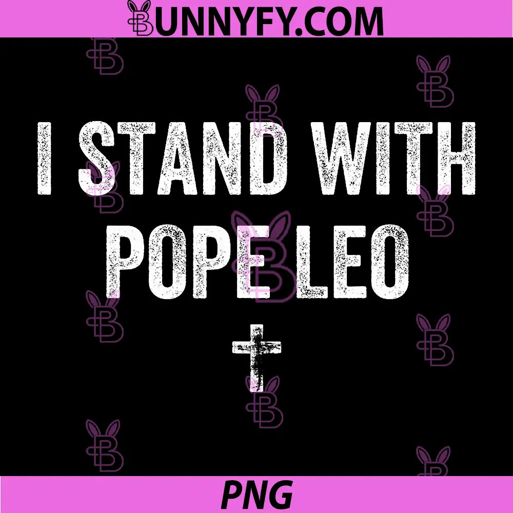 I Stand with Pope Leo PNG, Vintage Faith PNG