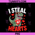 I Steal 67 Hearts PNG, Meme T-rex Dino Baby Boys Valentines Day PNG