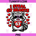 I Steal 67 Hearts PNG, Valentine’s Day Raccoon PNG