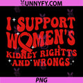 I Support Womens Rights and Wrongs PNG, Funny Feminist PNG
