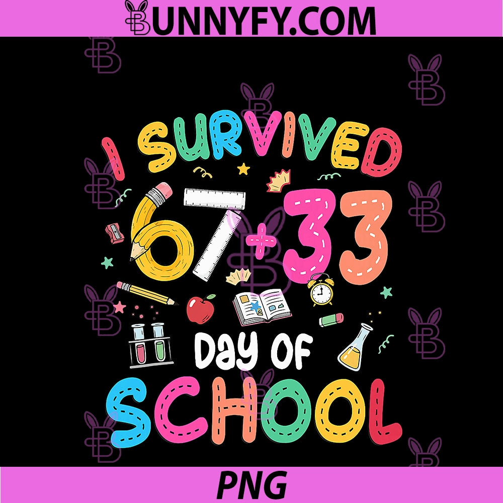 I Survived 100 Days Of 67 100th PNG, Day Of School Kids Teacher PNG