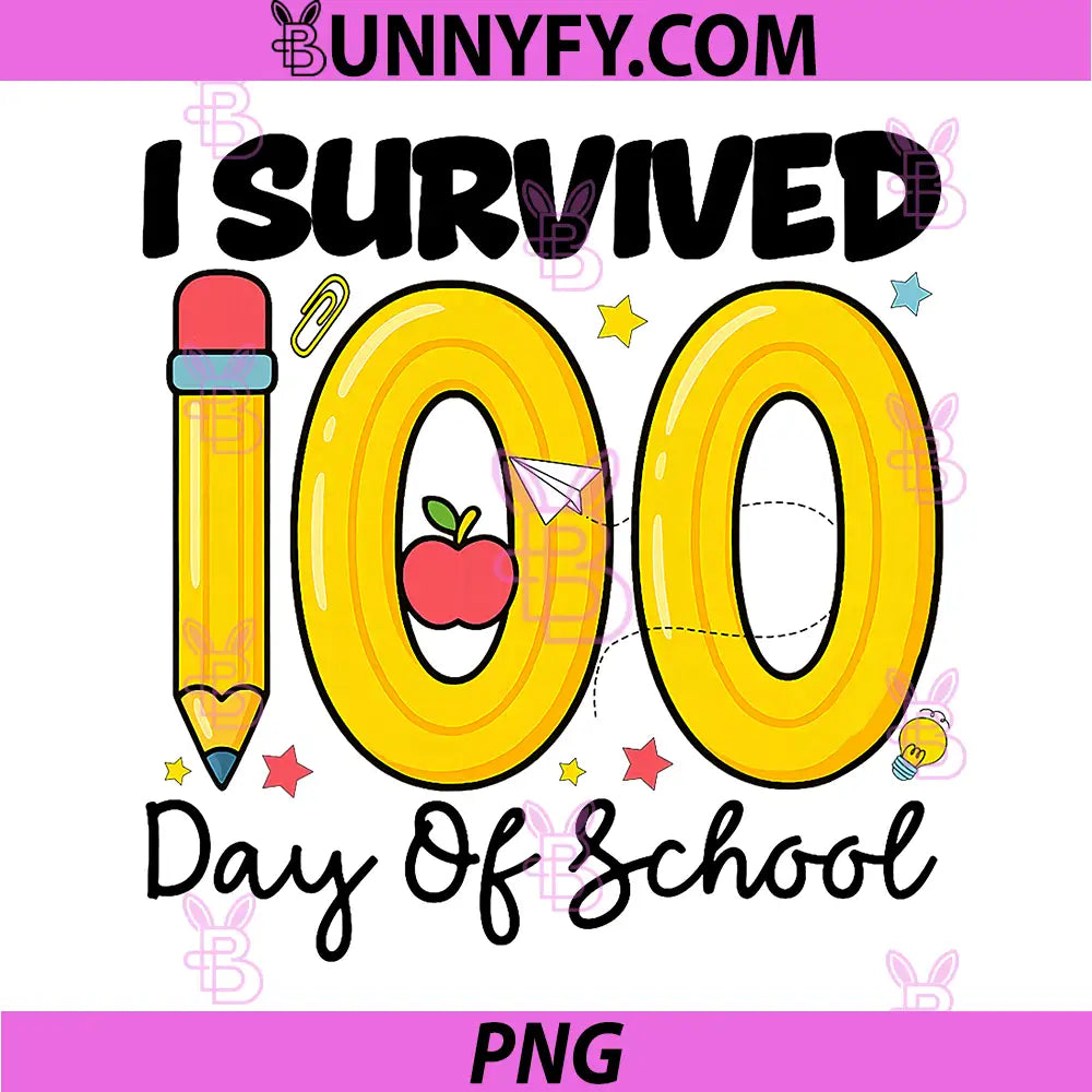 I Survived 100th Days of School PNG, Students Teachers 100 Days PNG
