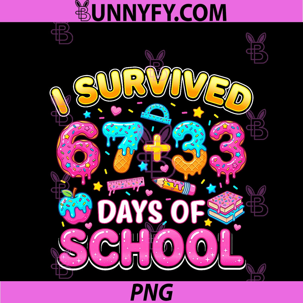 I Survived 67 33 Days Of School PNG, 100 Days Teachers PNG