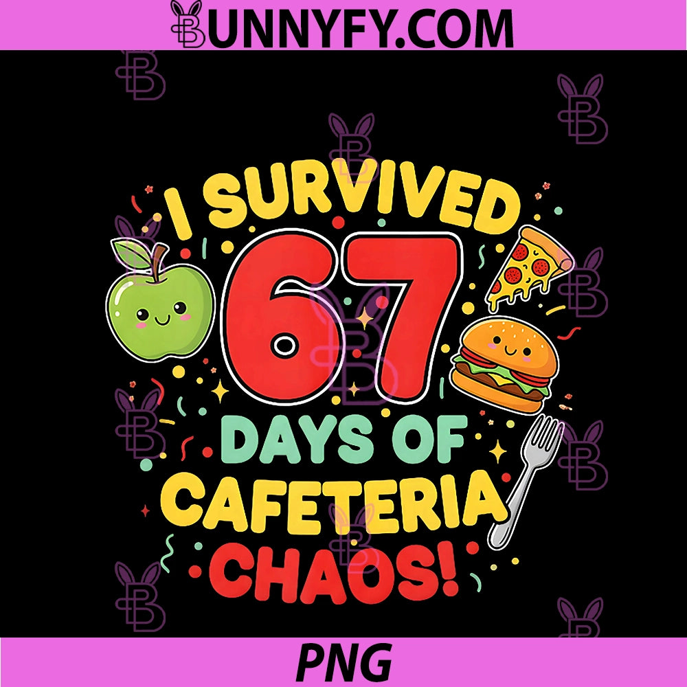 I Survived 67 Days Of Cafeteria Chaos PNG, 6 7 Meme Lunch Lady PNG