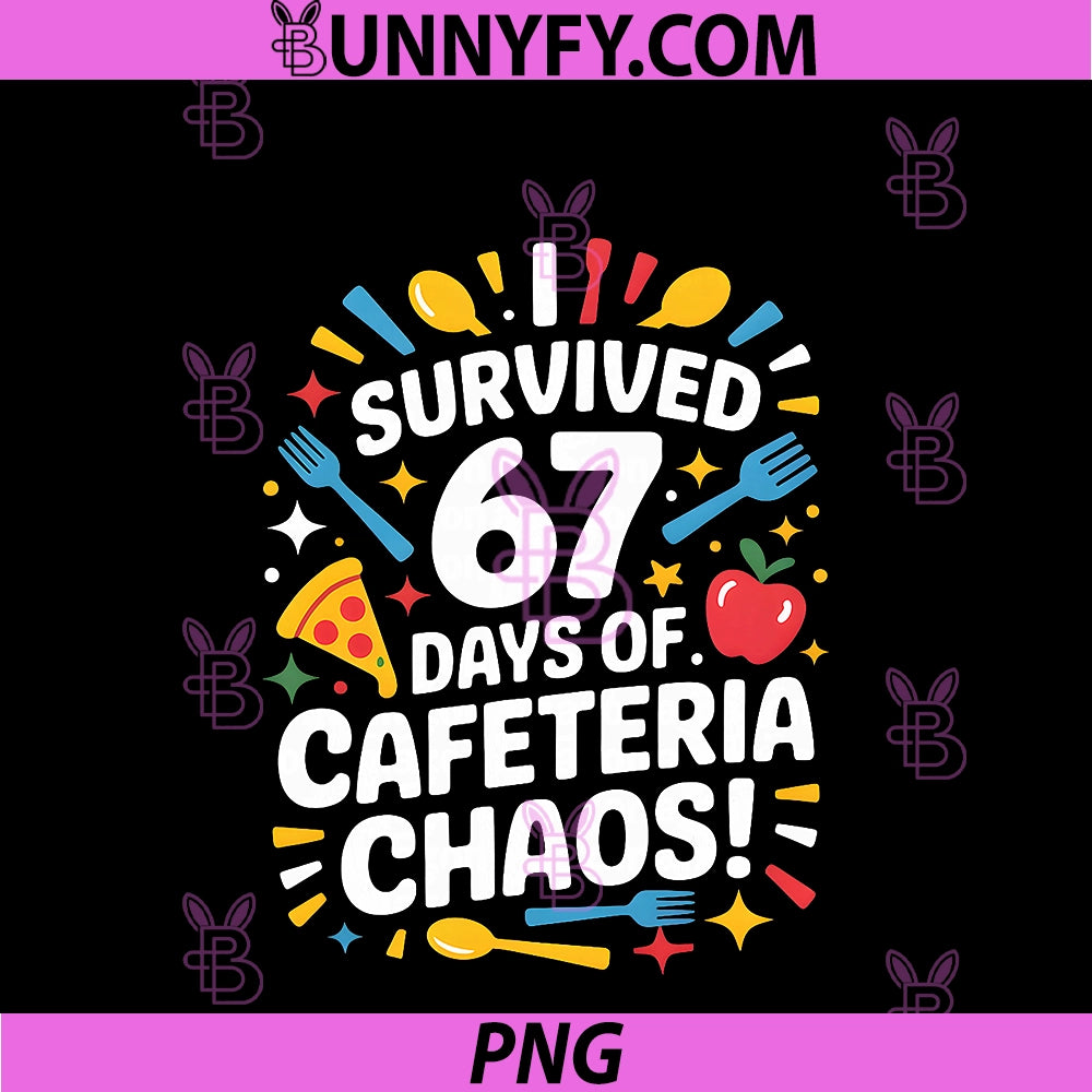 I Survived 67 Days Of Cafeteria PNG, Chaos 6 7 Meme Lunch Lady PNG
