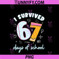 I Survived 67 Days Of PNG, School Funny 67 Teachers Students Meme PNG