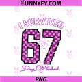 I Survived 67 Days Of School Girls PNG, Teachers 100 Days School PNG