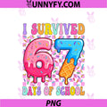 I Survived 67 Days Of School PNG, 100 Days Of School PNG