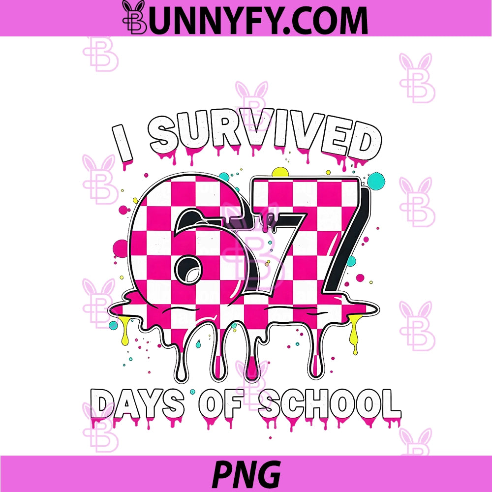 I Survived 67 Days Of School PNG, 67 Teachers Students 100th Days PNG