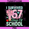 I Survived 67 Days Of School PNG, Coquette Bow Six Seven Meme PNG