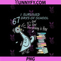 I Survived 67 Days Of School PNG, Funny Pigeon 67th Day Teacher PNG