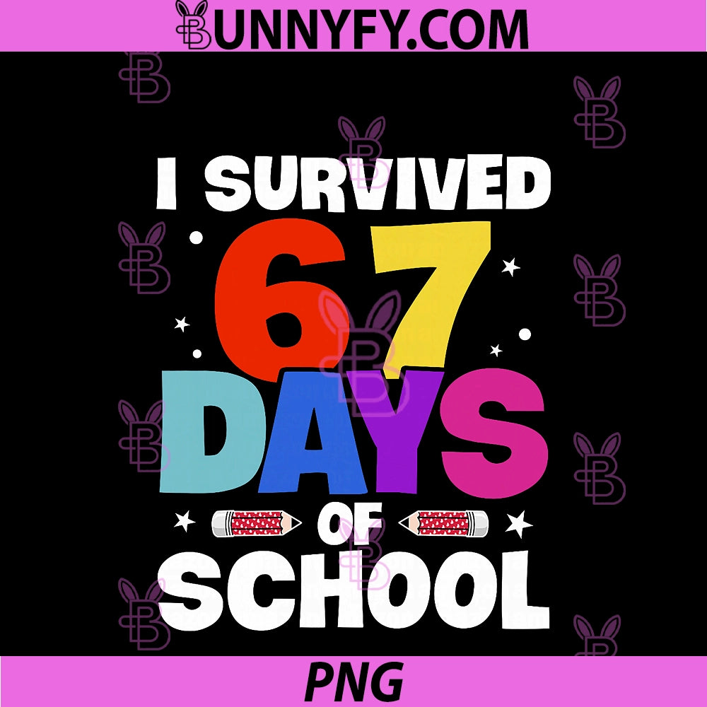 I Survived 67 Days Of School PNG, Meme Six Seven PNG