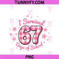 I Survived 67 Days Of School PNG, Six Seven Meme Student PNG