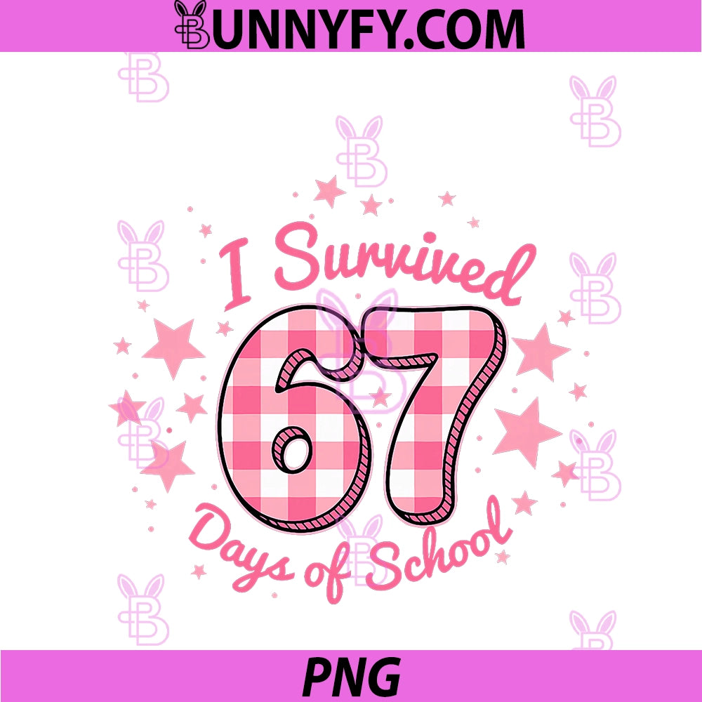 I Survived 67 Days Of School PNG, Six Seven Meme Student PNG