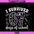 I Survived 67 Days Of School PNG, Students Teachers 100th Days PNG