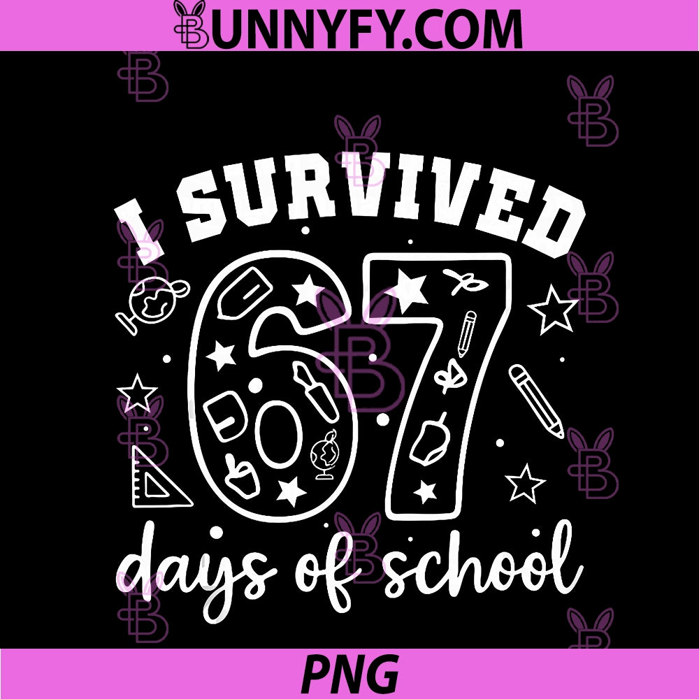 I Survived 67 Days Of School PNG, Students Teachers 100th Days PNG