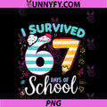 I Survived 67 Days Of School PNG, Students Teachers Cute 67th Day PNG
