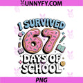 I Survived 67 Days Of School PNG, Teachers Students Acting PNG