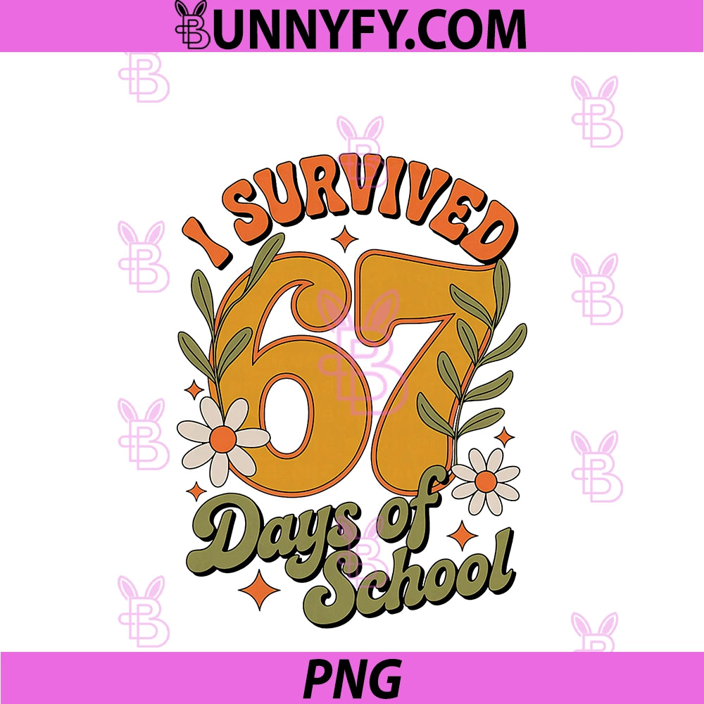 I Survived 67 Days Of School PNG, Teachers Students Retro PNG