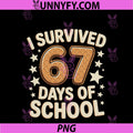 I Survived 67 Days Of School PNG, With A Funny Ice Cream Reward PNG