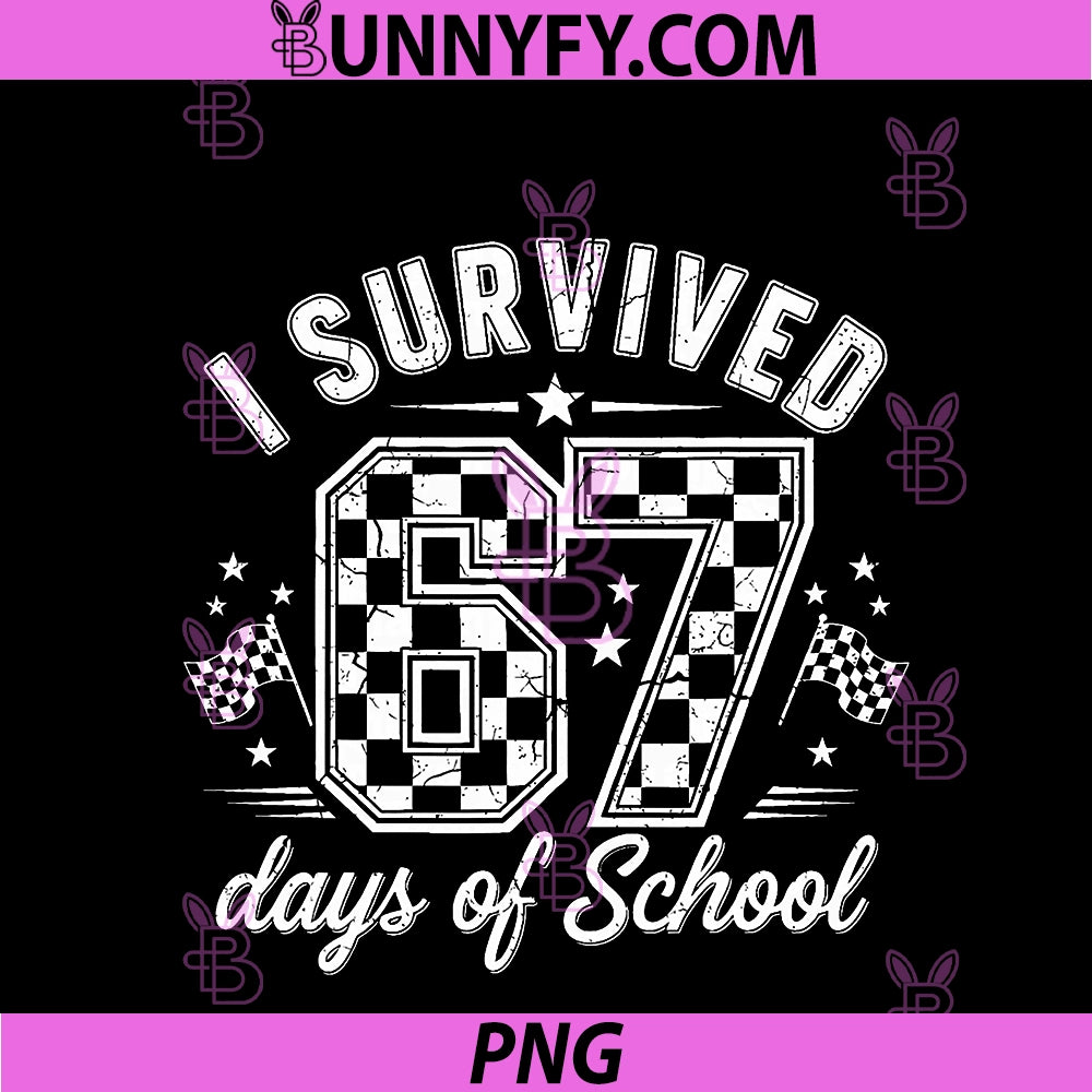 I Survived 67 Days Of School PNG, Funny Student Design PNG