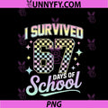 I Survived 67 Days Of School Meme PNG, Funny Student Teacher PNG