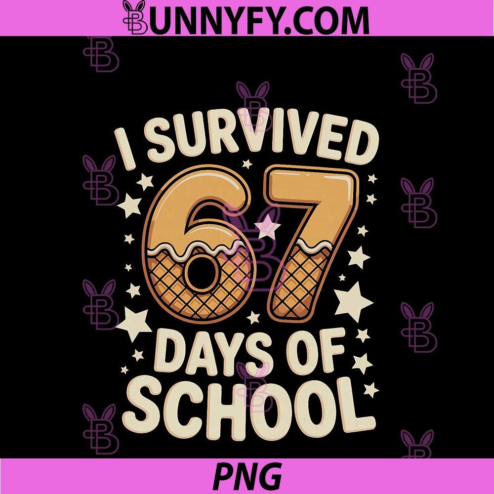 I Survived 67 Days Of School PNG, With A Funny Ice Cream Reward PNG